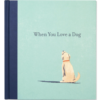 When You Love A Dog Book