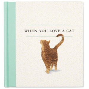 When You Love A Cat Book